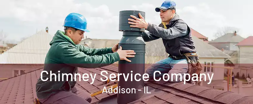 Chimney Service Company Addison - IL