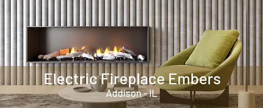 Electric Fireplace Embers Addison - IL