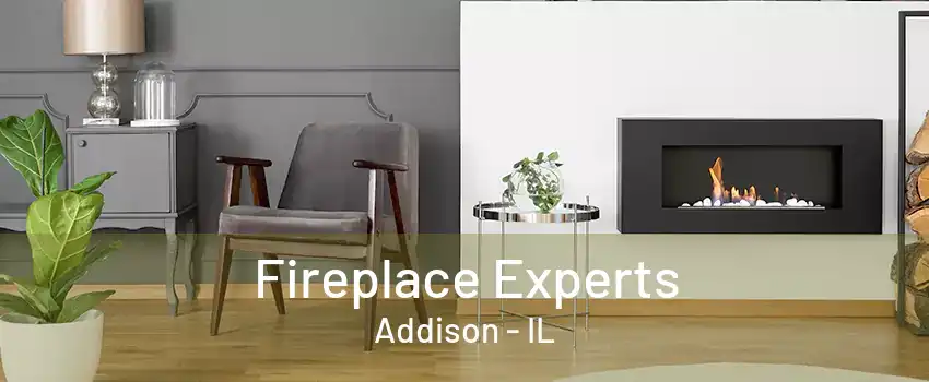 Fireplace Experts Addison - IL